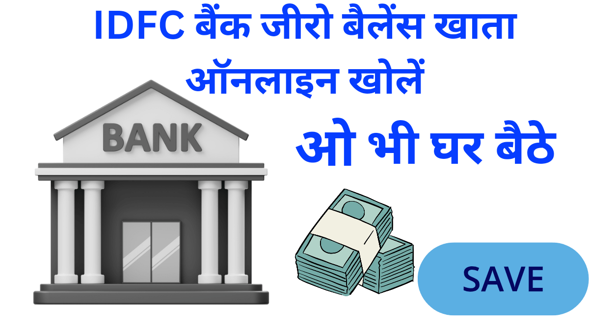 IDFC bank zero balance account opening online